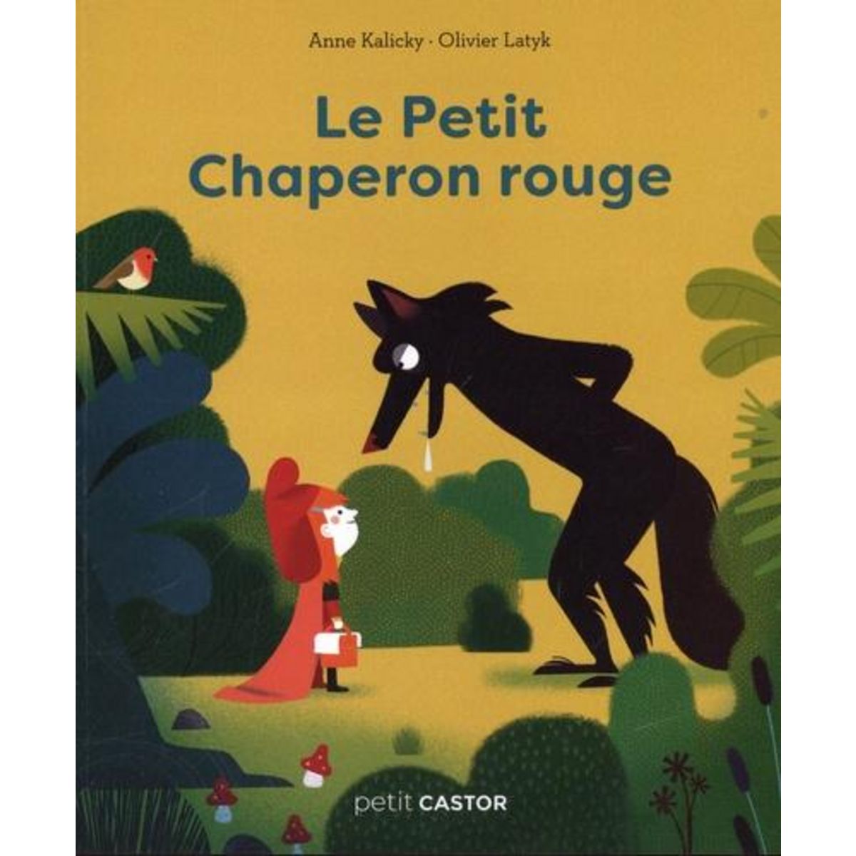LE PETIT CHAPERON ROUGE, Kalicky Anne