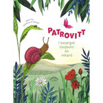PATROVITT, L'ESCARGOT TOUJOURS EN RETARD, Tibi Marie