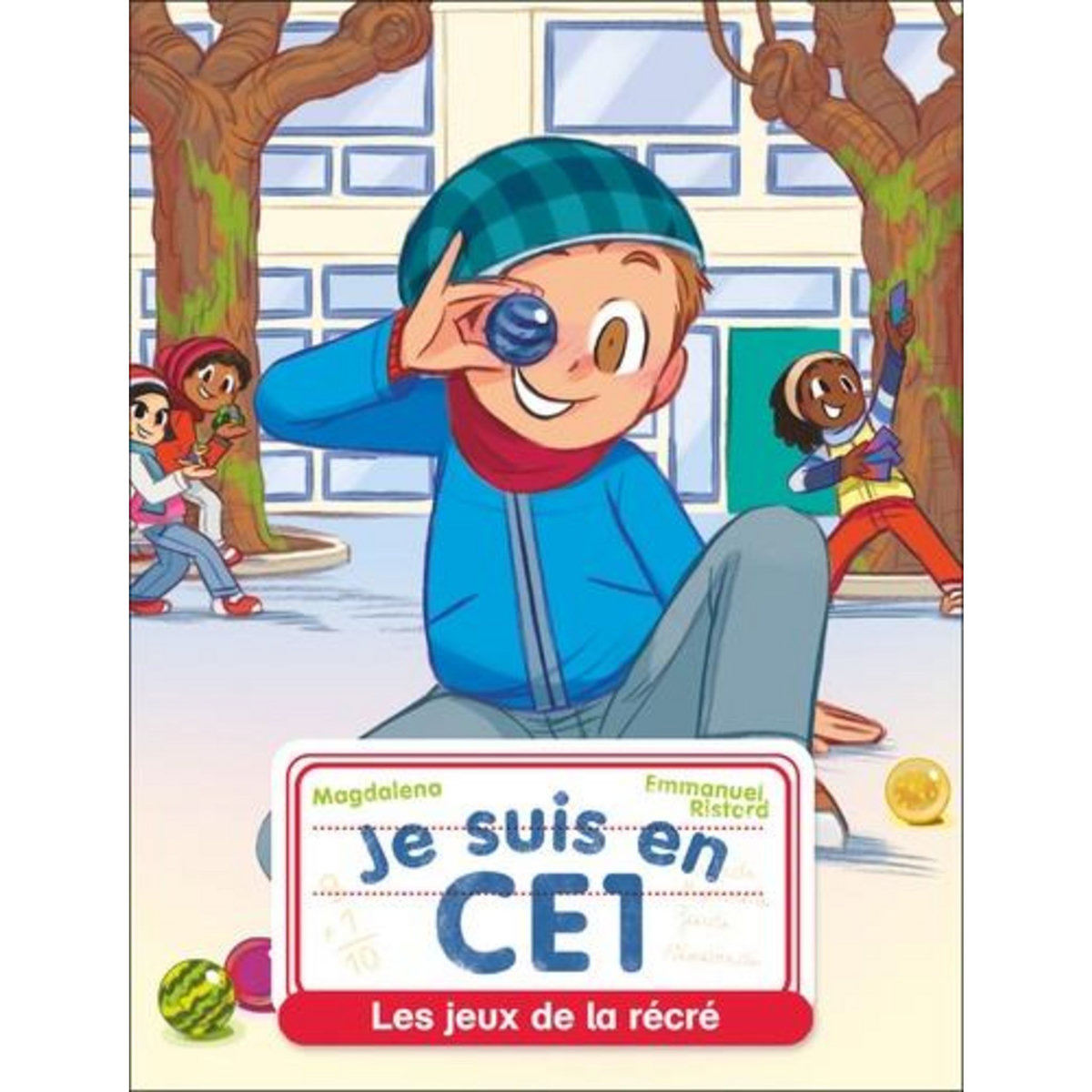 JE SUIS EN CE1 TOME 9 : LES JEUX DE LA RECRE, Magdalena