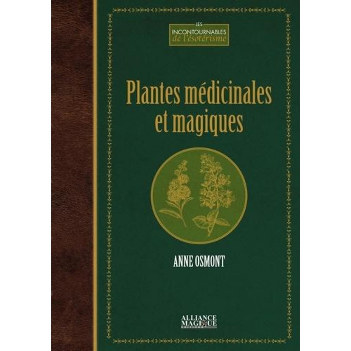 PLANTES MEDICINALES ET MAGIQUES, Osmont Anne