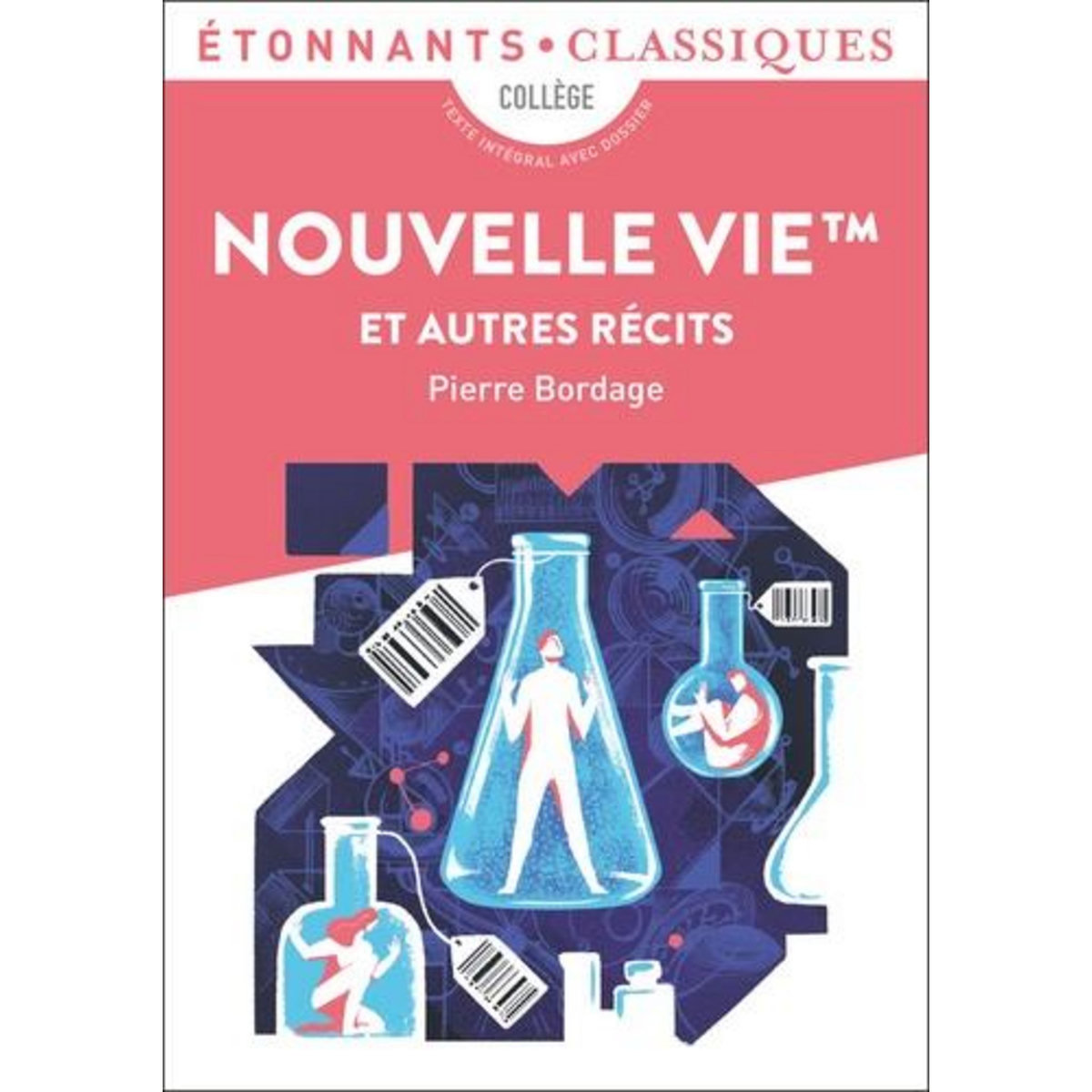 NOUVELLE VIE ET AUTRES RECITS, Bordage Pierre