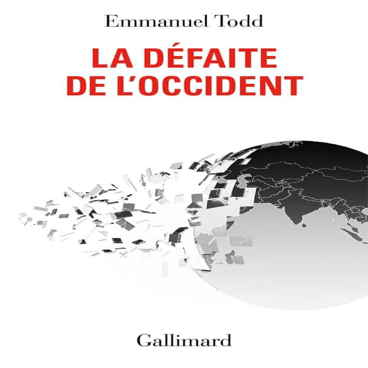 LA DEFAITE DE L'OCCIDENT, Todd Emmanuel