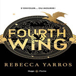 THE EMPYREAN  TOME 1 : FOURTH WING, Yarros Rebecca