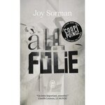 A LA FOLIE, Sorman Joy