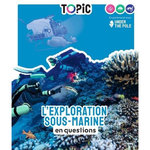 L'EXPLORATION SOUS-MARINE EN QUESTIONS, Coppet Catherine de