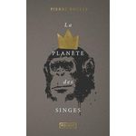LA PLANETE DES SINGES. EDITION COLLECTOR, Boulle Pierre