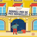 DONNEZ-MOI DE MES NOUVELLES, Artus Isabelle