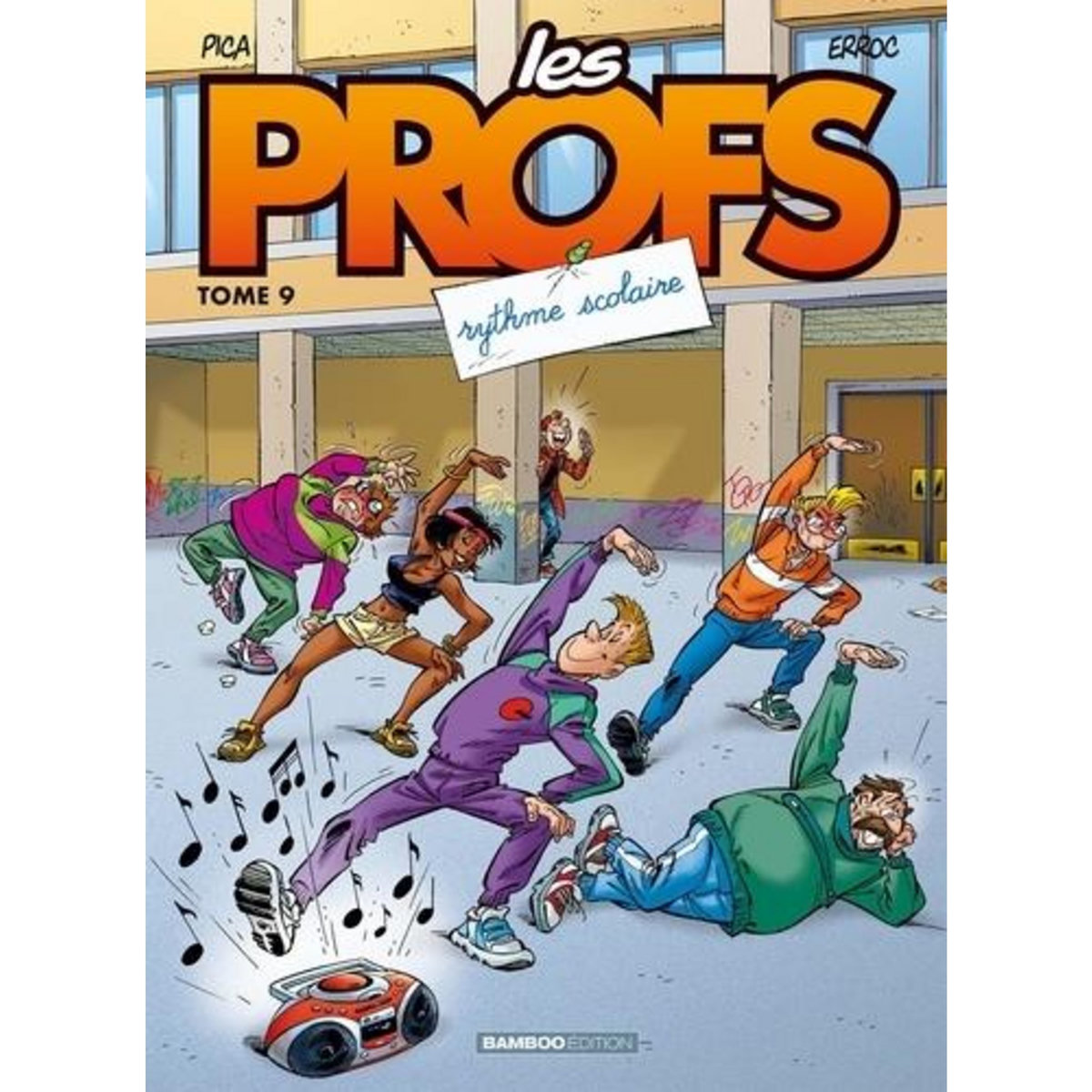 LES PROFS TOME 9 : RYTHME SCOLAIRE, Erroc