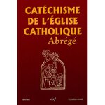 CATECHISME DE L'EGLISE CATHOLIQUE. ABREGE, Benoît XVI