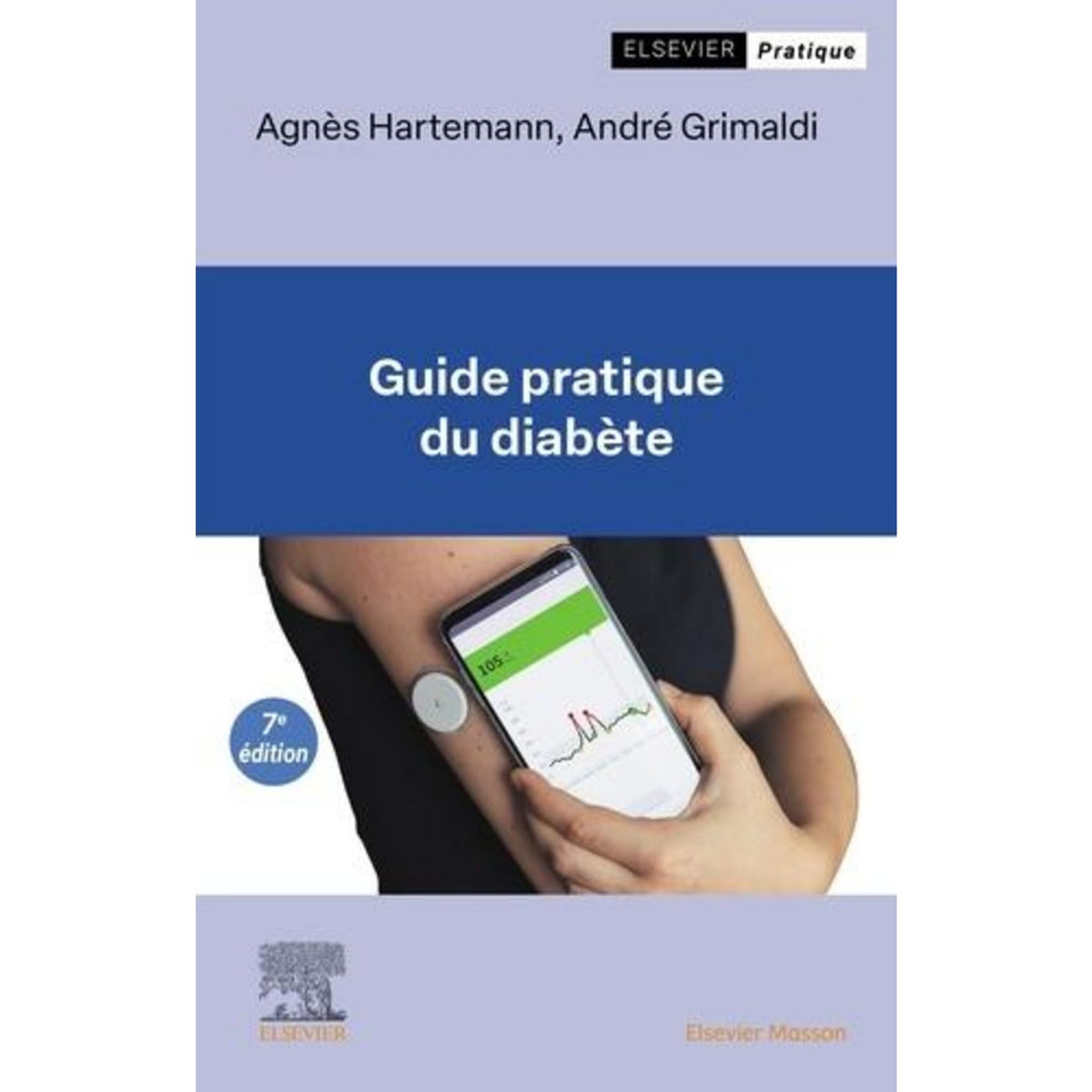 GUIDE PRATIQUE DU DIABETE. 7E EDITION, Hartemannn Agnès