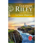 LES SEPT SOEURS TOME 7 : LA SOEUR DISPARUE, Riley Lucinda