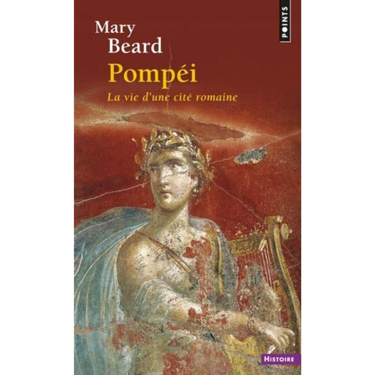 POMPEI. LA VIE D'UNE CITE ROMAINE, Beard Mary