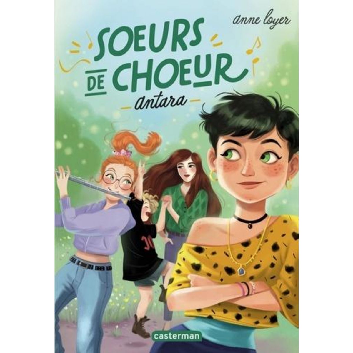 SOEURS DE CHOEUR TOME 1 : ANTARA, Loyer Anne