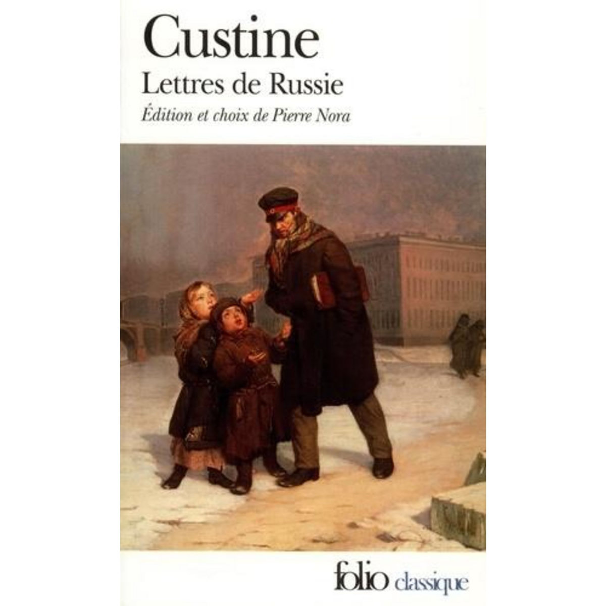 LETTRES DE RUSSIE. LA RUSSIE EN 1839, Custine Astolphe de