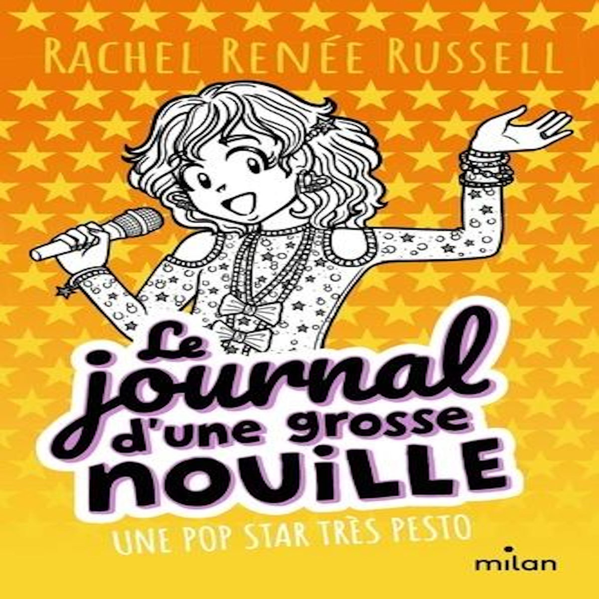 LE JOURNAL D'UNE GROSSE NOUILLE TOME 3 : UNE POP STAR TRES PESTO, Russell Rachel Renée