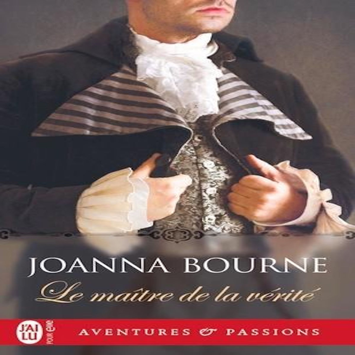 LE MAITRE DE LA VERITE, Bourne Joanna