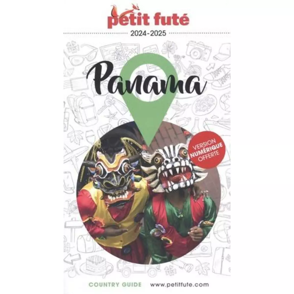  PETIT FUTE PANAMA. EDITION 2024-2025, Petit Futé