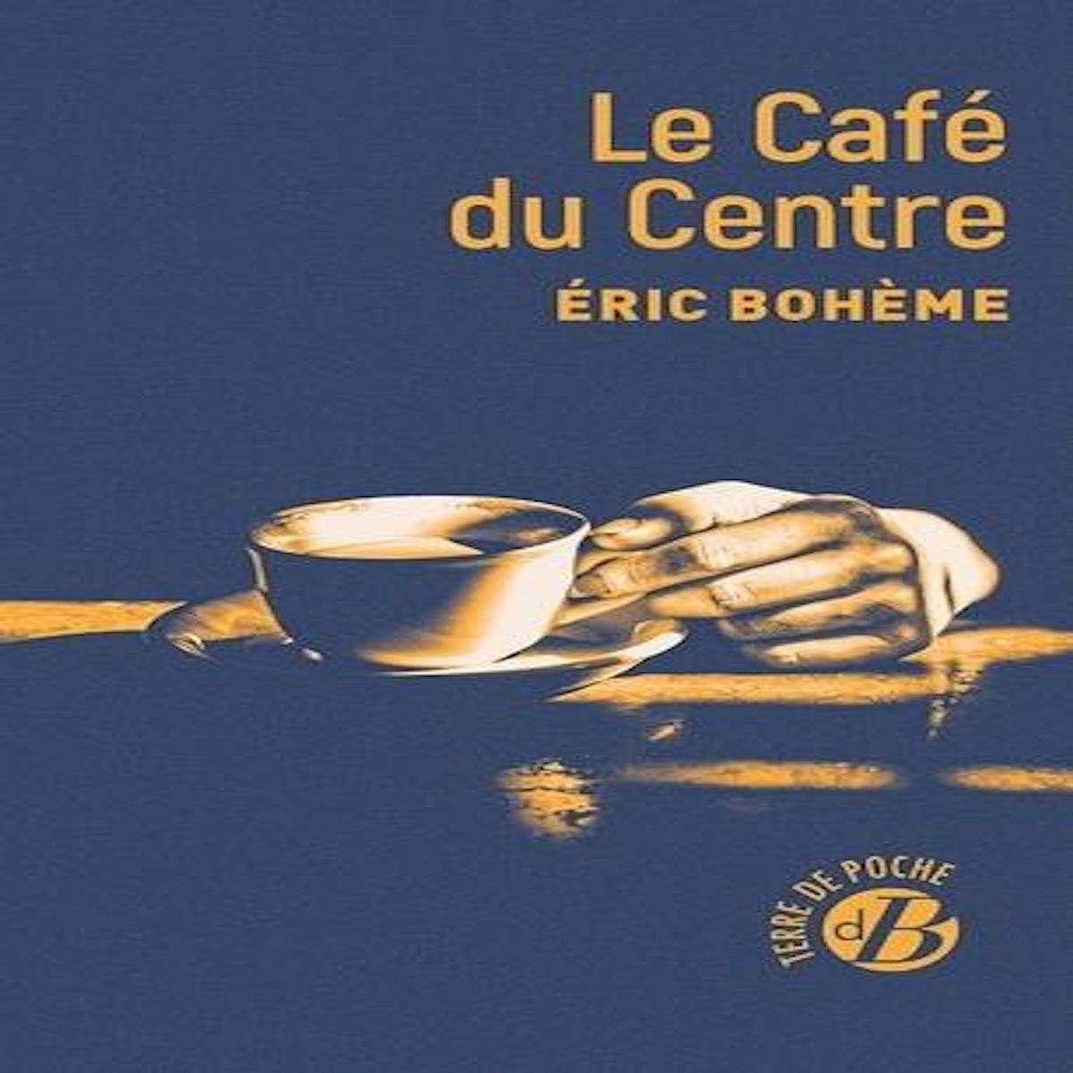 LE CAFE DU CENTRE, Bohème Eric