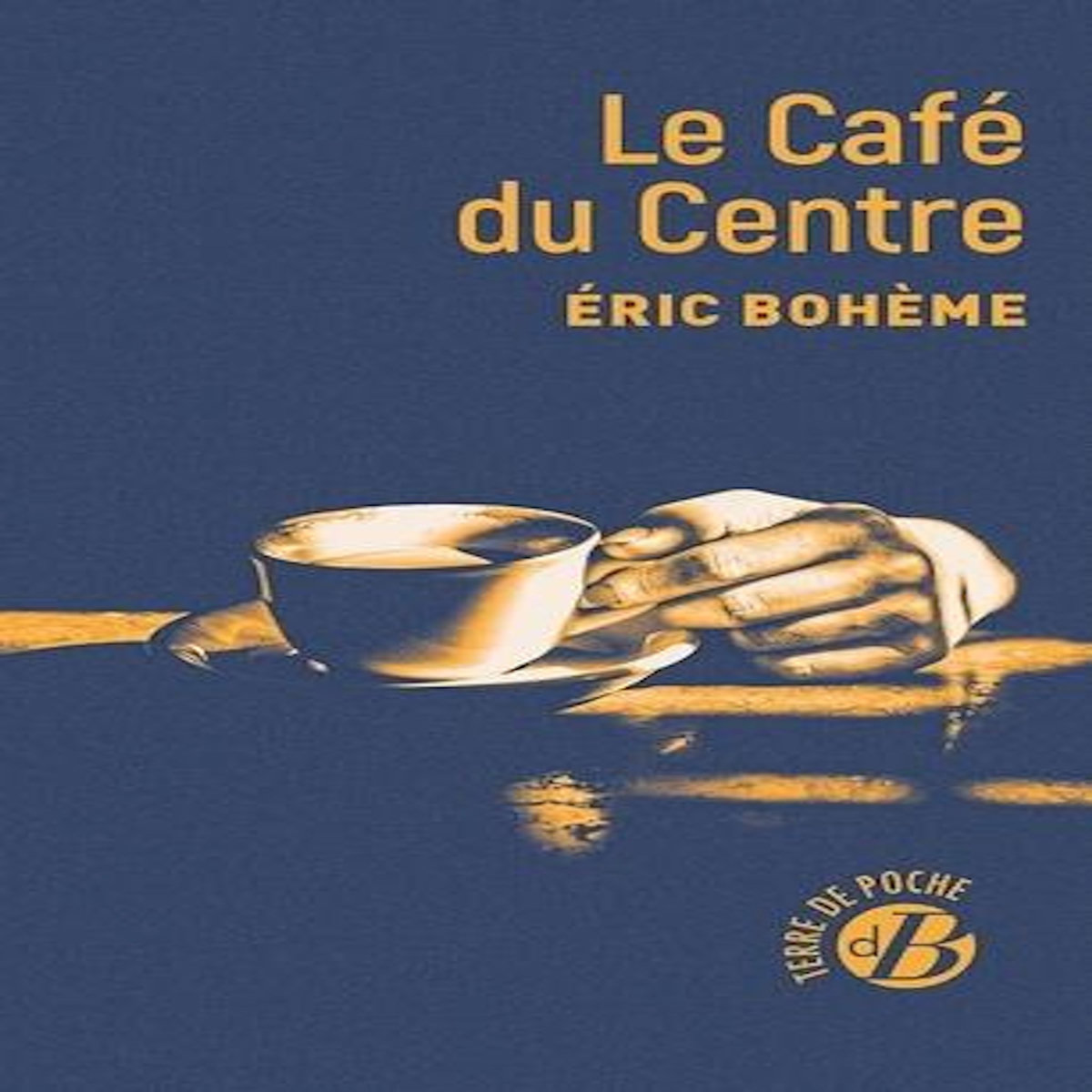 LE CAFE DU CENTRE, Bohème Eric