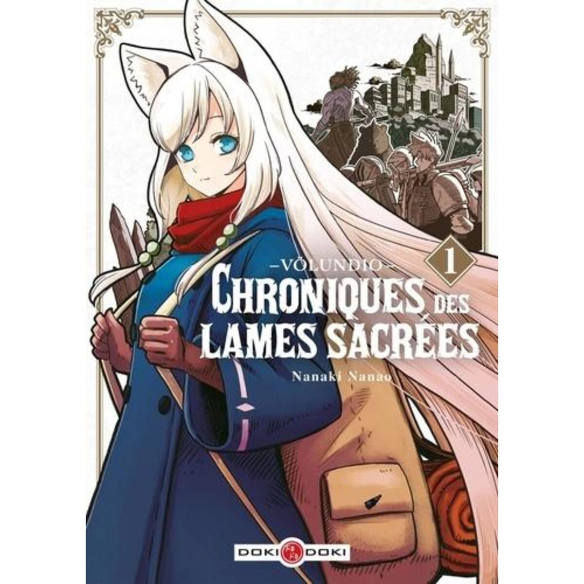 VOLUNDIO : CHRONIQUES DES LAMES SACREES TOME 1 , Nanao Nanaki