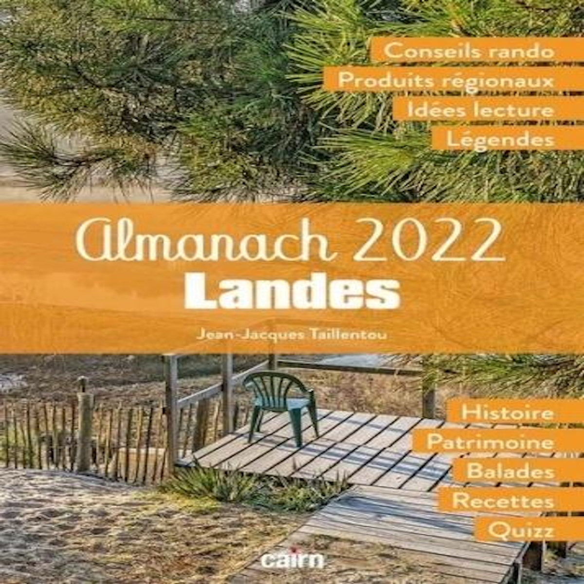 ALMANACH LANDES. EDITION 2022, Taillentou Jean-Jacques