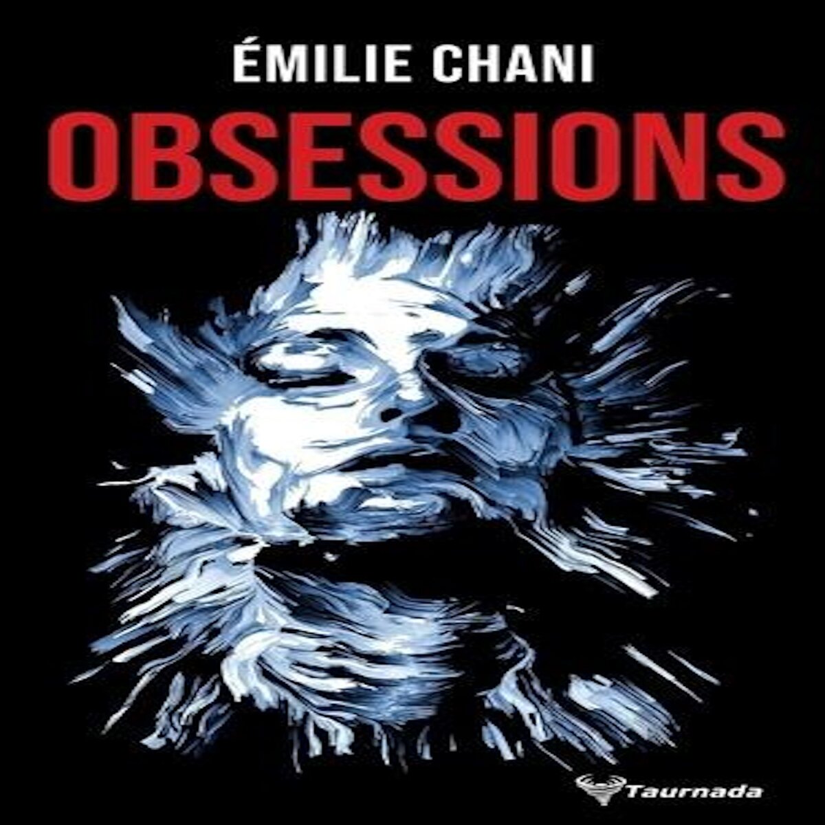 OBSESSIONS, Chani Emilie