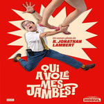 QUI A VOLE MES JAMBES ?, Lambert R. Jonathan