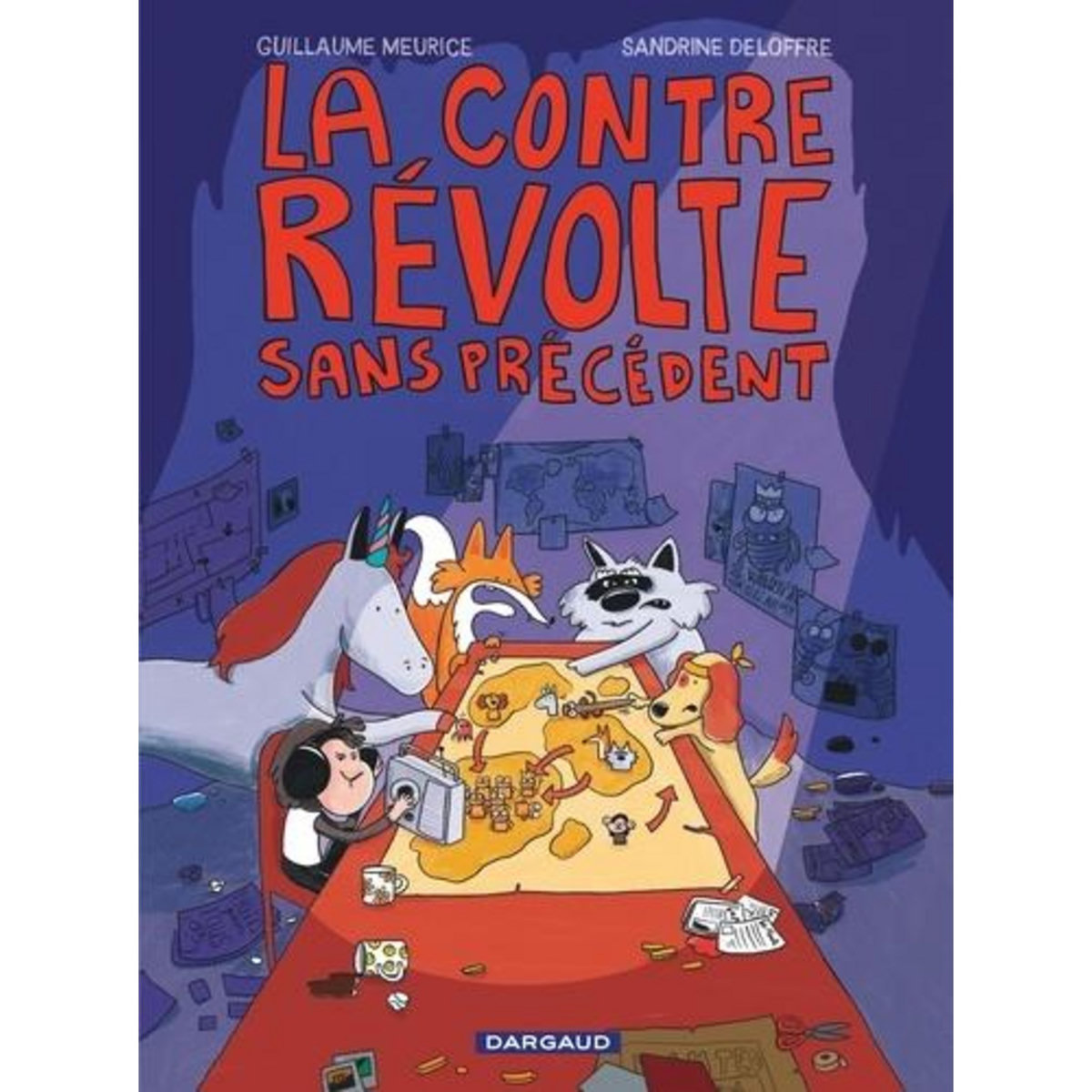 LA REVOLTE SANS PRECEDENT : LA CONTRE-REVOLTE SANS PRECEDENT, Meurice Guillaume