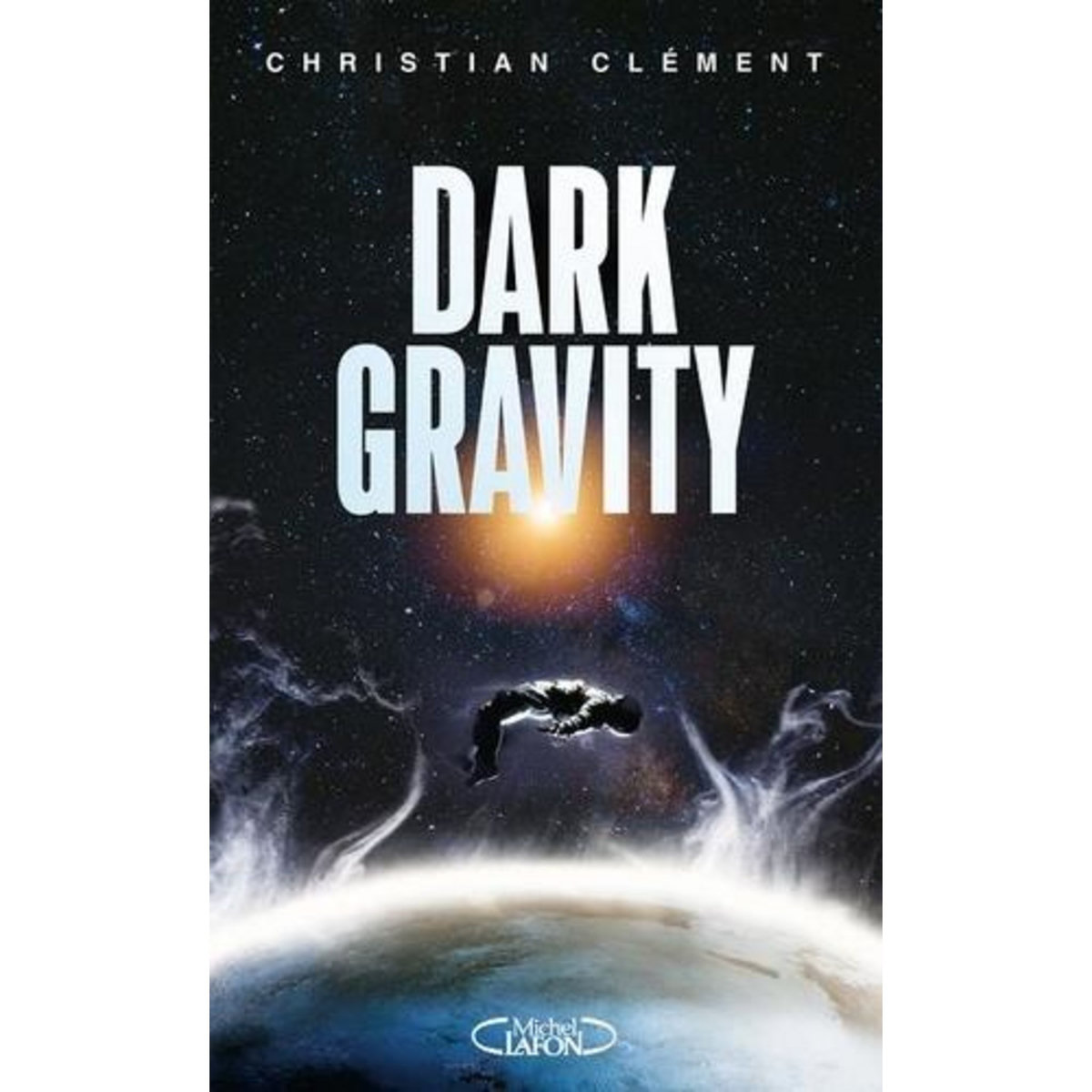 DARK GRAVITY, Clément Christian