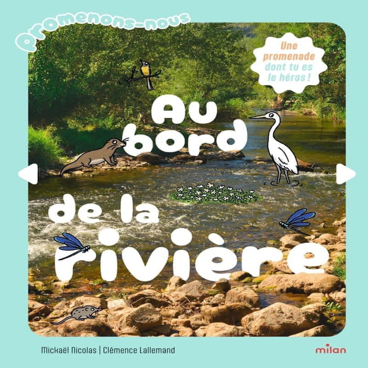 PROMENONS-NOUS AU BORD DE LA RIVIERE, Nicolas Mickaël