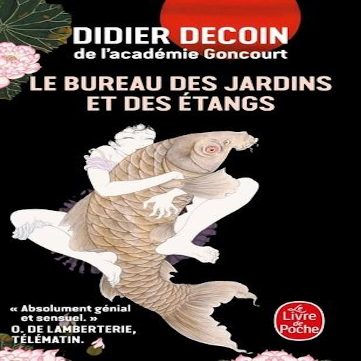 LE BUREAU DES JARDINS ET DES ETANGS, Decoin Didier