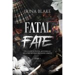 FATAL FATE TOME 1 , Blake Irina