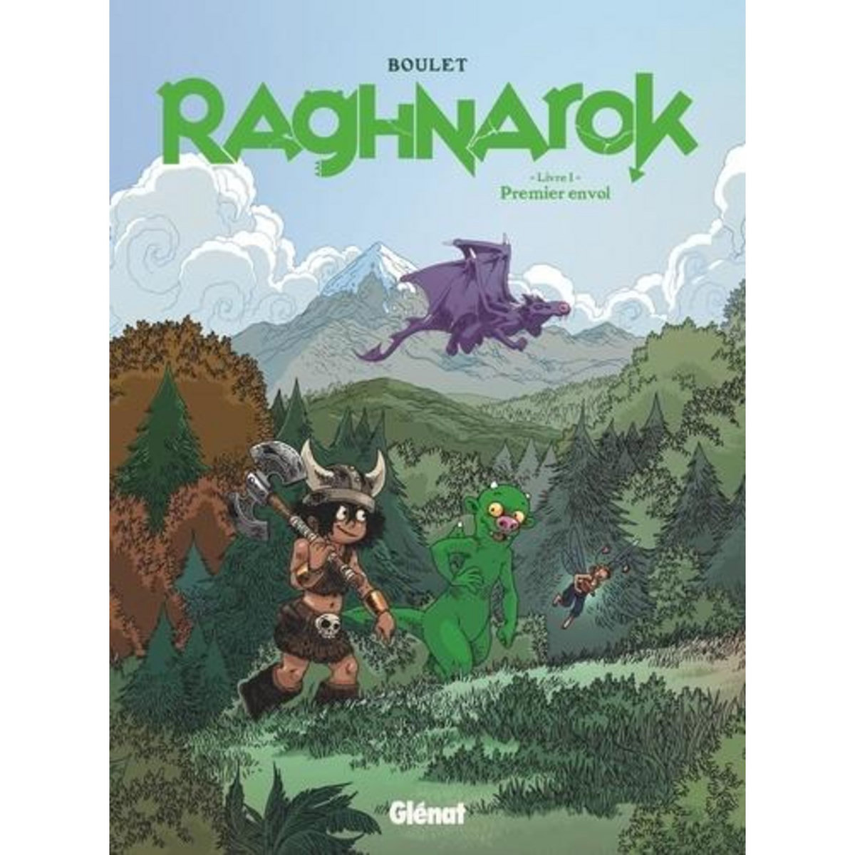 RAGHNAROK INTEGRALE TOME 1 : PREMIER ENVOL, Boulet