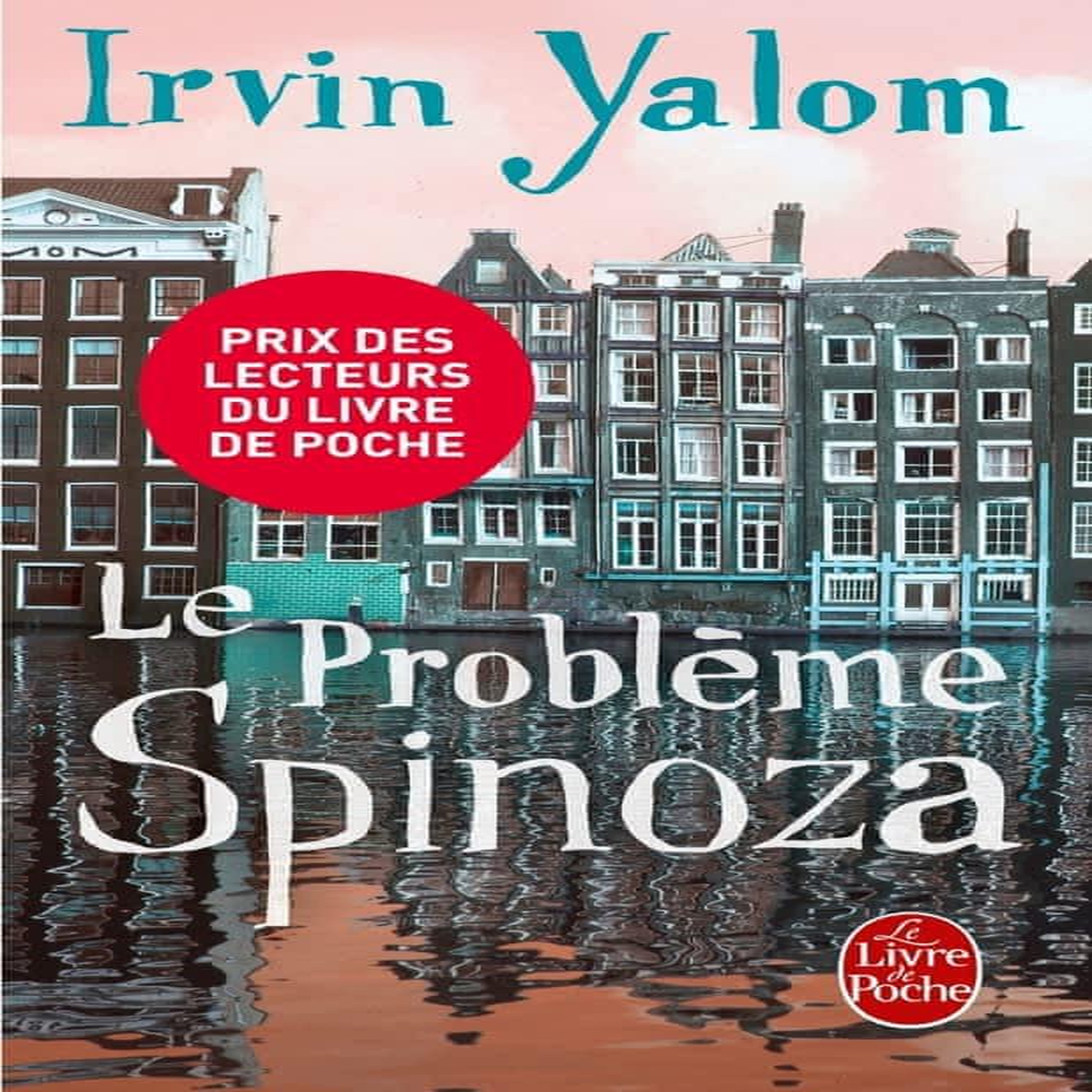 LE PROBLEME SPINOZA, Yalom Irvin D.