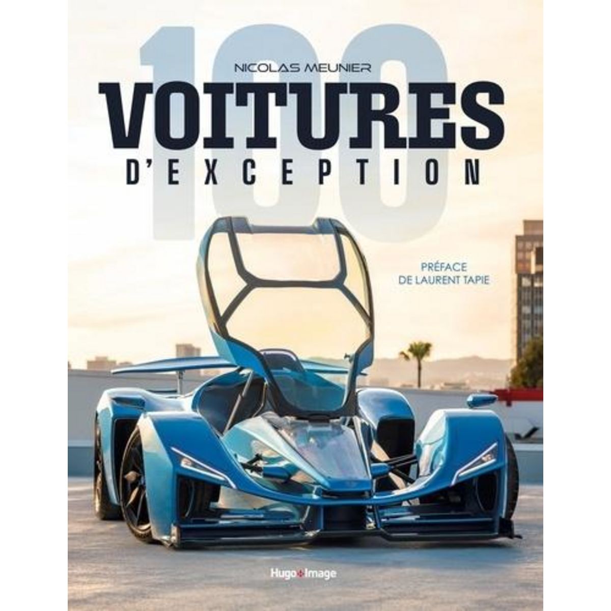 100 VOITURES D'EXCEPTION, Meunier Nicolas