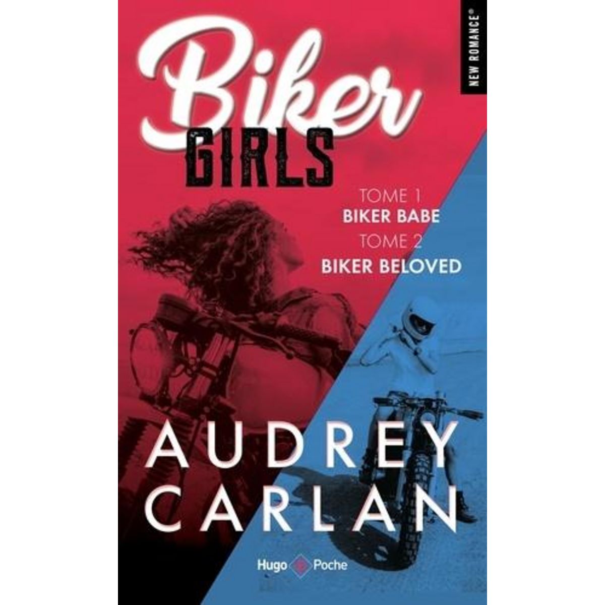 BIKER GIRLS TOMES 1 ET 2 , Carlan Audrey