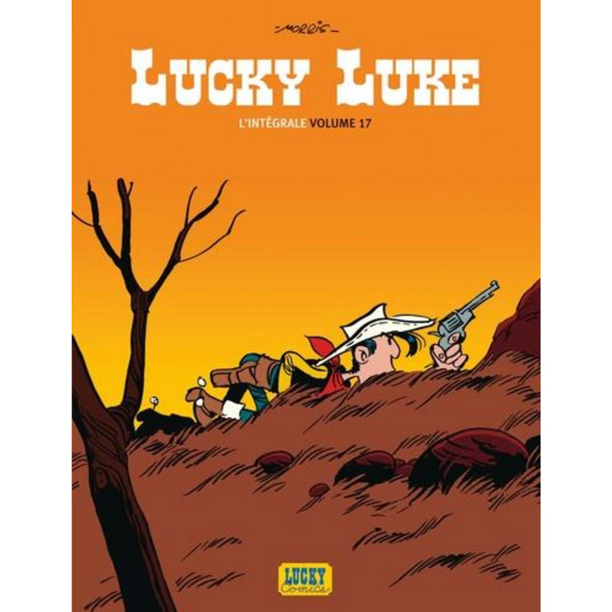 LUCKY LUKE I'INTEGRALE TOME 17 : SARAH BERHARDT ; LA CORDE DU PENDU ; DASY TOWN, Morris
