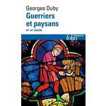 Guerriers et paysans VIIᵉ-XIIᵉ siècle. Premier essor de l'économie européenne, Duby Georges