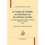 LE COMTE DE GABALIS OU ENTRETIENS SUR LES SCIENCES SECRETES. AVEC L'ADAPTATION DE LIBER DE NYMPHIS DE PARACELSE PAR BLAISE DE VIGENERE (1583), Villars Henri de montfaucon de