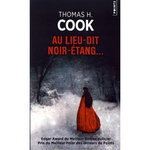 AU LIEU-DIT NOIR-ETANG..., Cook Thomas H.