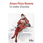 LE MAITRE D'ESCRIME, Pérez-Reverte Arturo