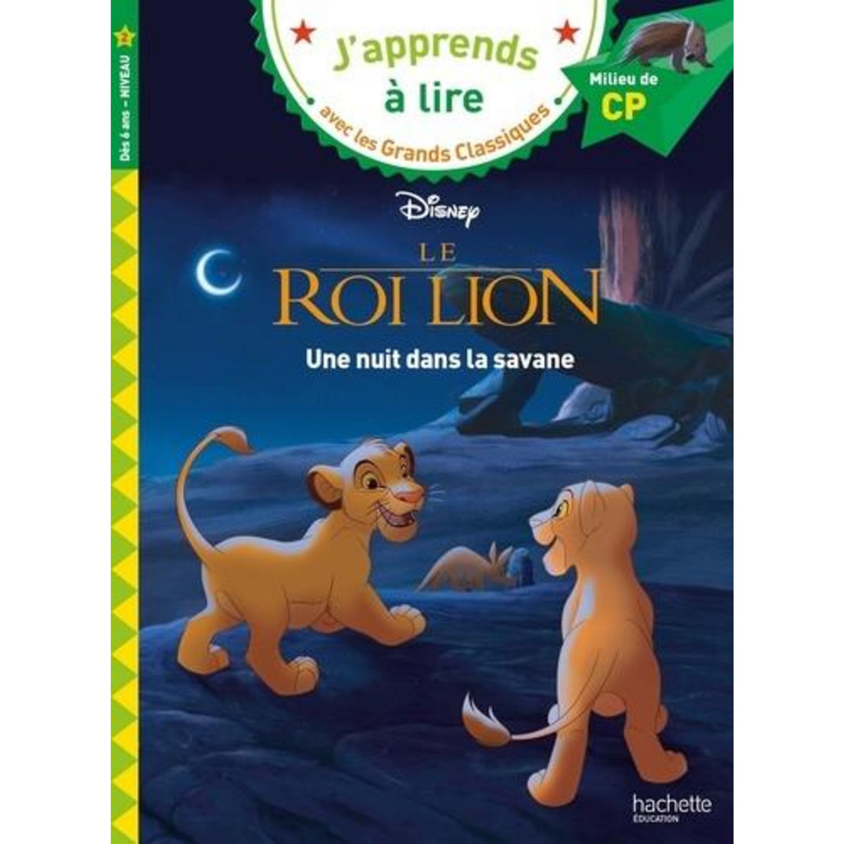 LE ROI LION. UNE NUIT DANS LA SAVANE, MILIEU DE CP NIVEAU 2, Albertin Isabelle