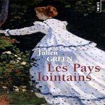 LES PAYS LOINTAINS, Green Julien