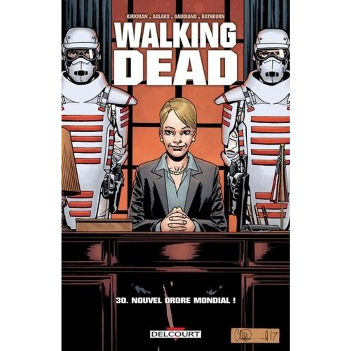WALKING DEAD TOME 30 : NOUVEL ORDRE MONDIAL !, Kirkman Robert