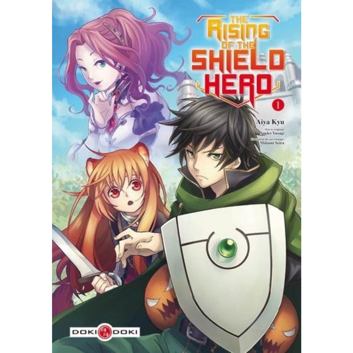 THE RISING OF THE SHIELD HERO TOME 1, Kyû Aiya