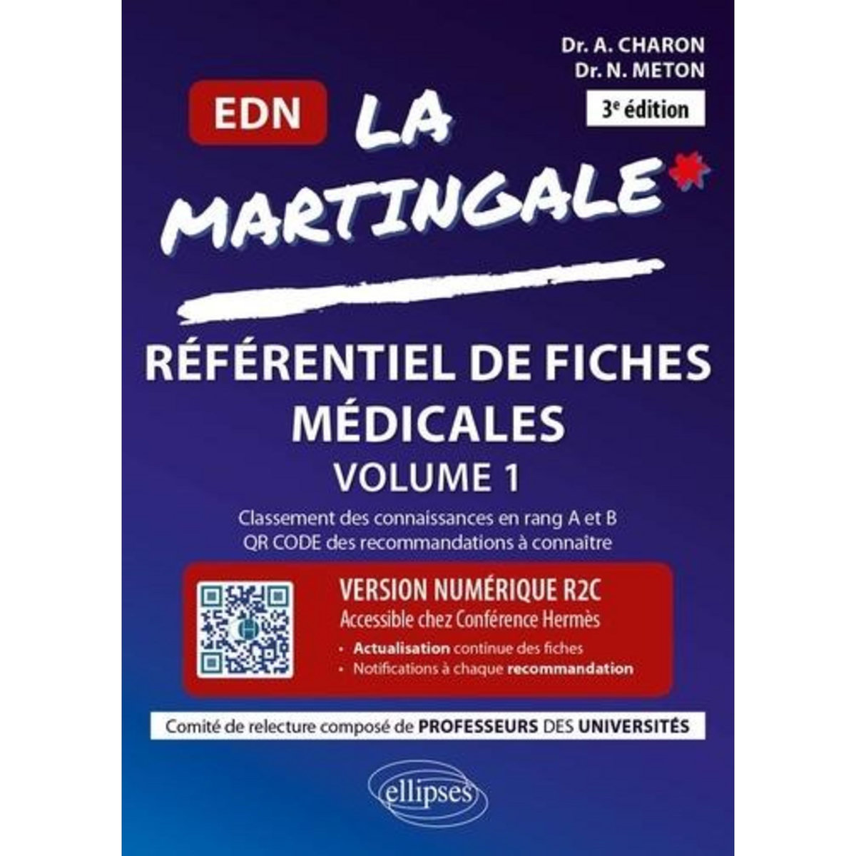LA MARTINGALE, REFERENTIEL DE FICHES MEDICALES POUR L'EDN. CARDIOLOGIE,PNEUMOLOGIE, OPHTALMOLOGIE, ORL-CMF, RHUMATOLOGIE-ORTHOPEDIE, ENDOCRINOLOGIE-DIABETOLOGIE-NUTRITION, HEPATO-GASTRO-ENTEROLOGIE, MALADIES INFECTIEUSES, SOINS PALLIATIFS, 3E EDITION, Cha