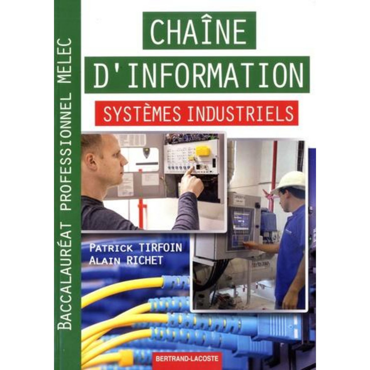 CHAINE D'INFORMATION SYSTEMES INDUSTRIELS BACCALAUREAT PROFESSIONNEL MELEC, Tirfoin Patrick