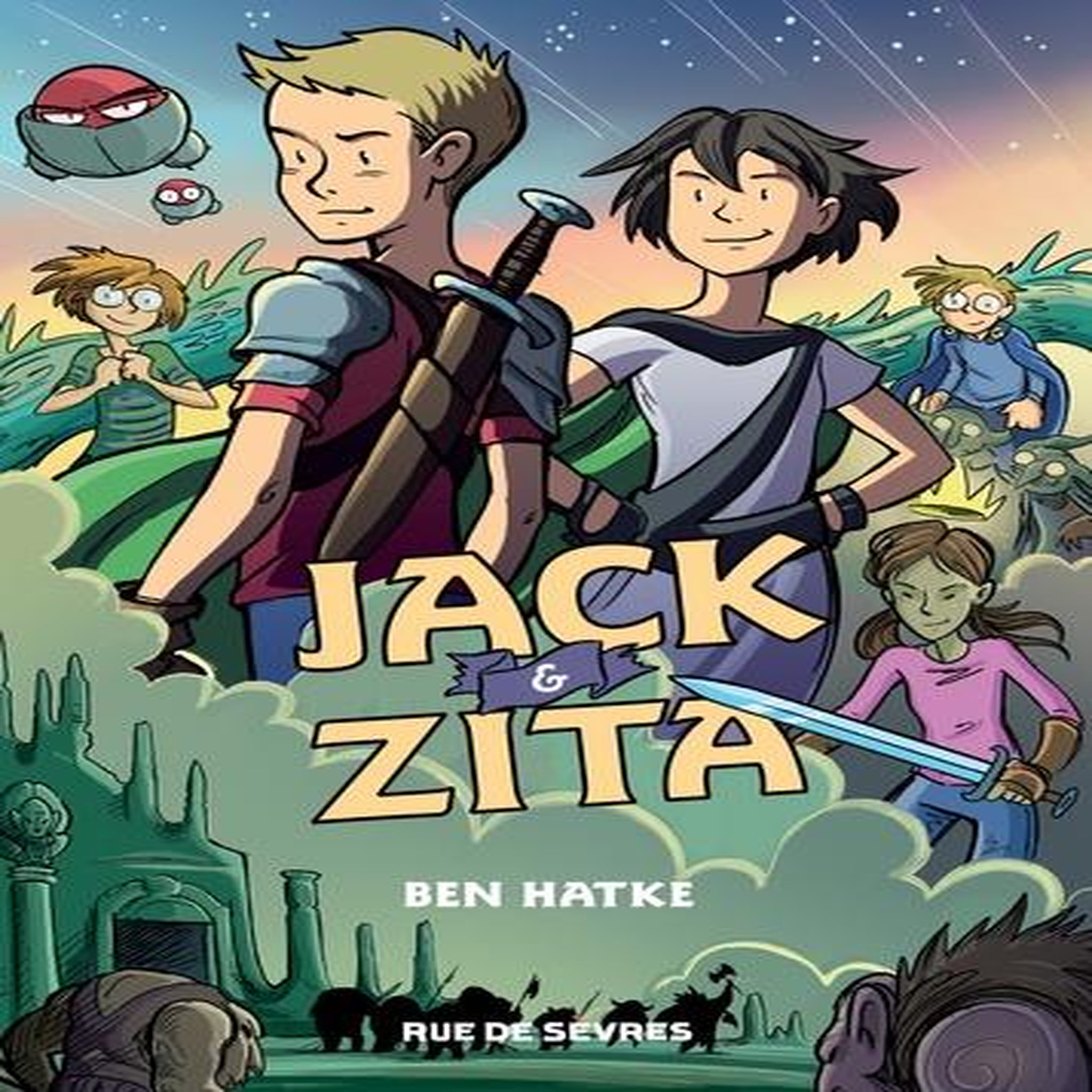 JACK & ZITA, Hatke Ben