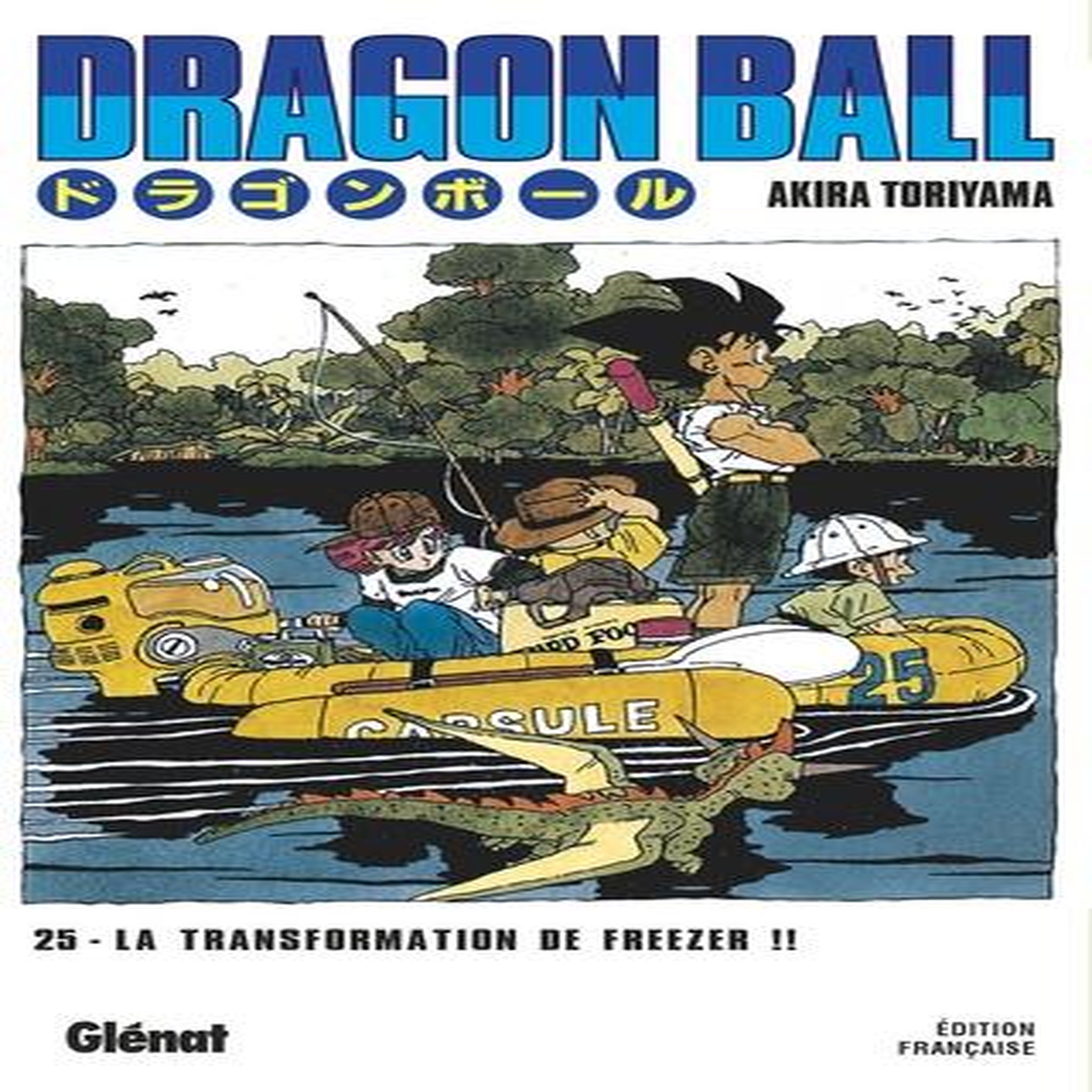 DRAGON BALL TOME 25 : LA TRANSFORMATION DE FREEZER !!, Toriyama Akira