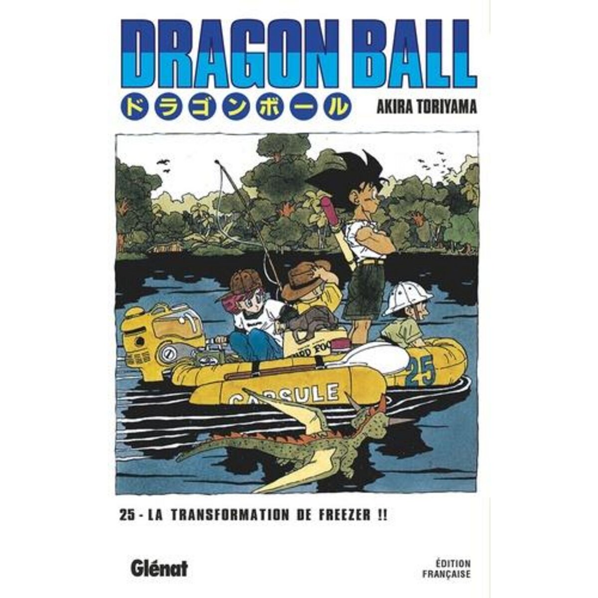 DRAGON BALL TOME 25 : LA TRANSFORMATION DE FREEZER !!, Toriyama Akira